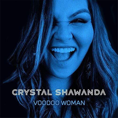 Crystal Shawanda, Voodoo Woman